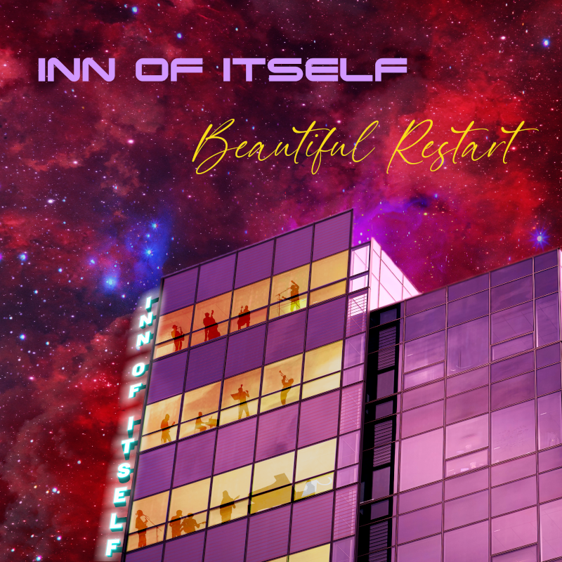 Inn of Itself - Beautiful Restart EP front cover.
							Copyright 2023 Aural Endeavors, LLC